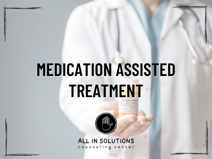 medication-assisted treatment