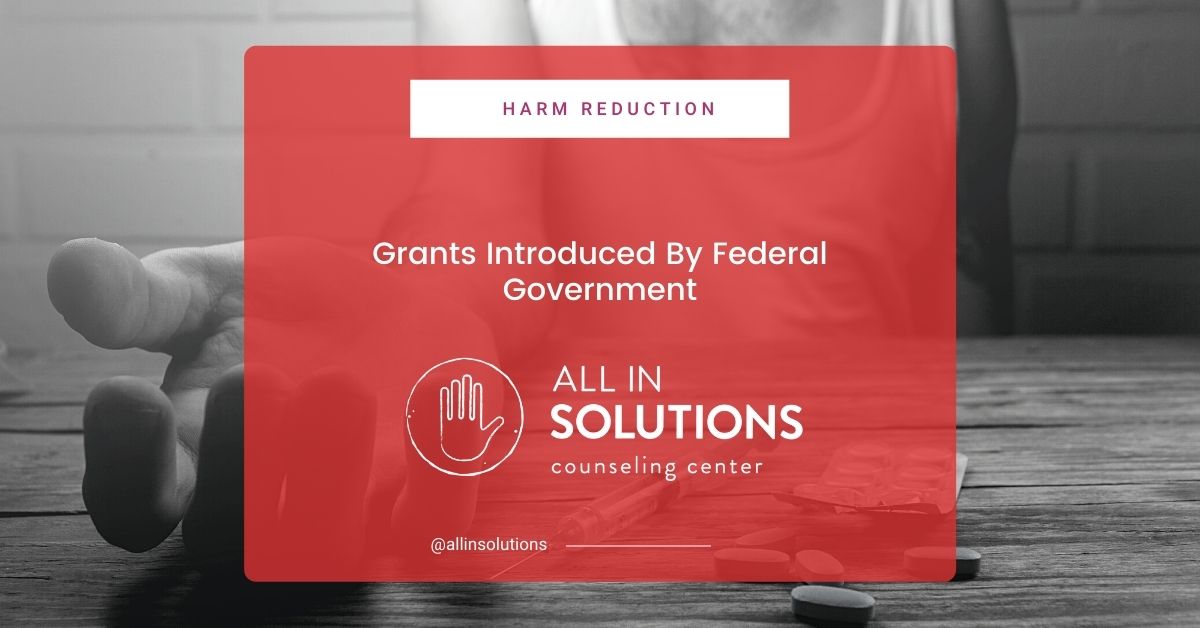 harm reduction grants from federal government to help combat opioid addiction