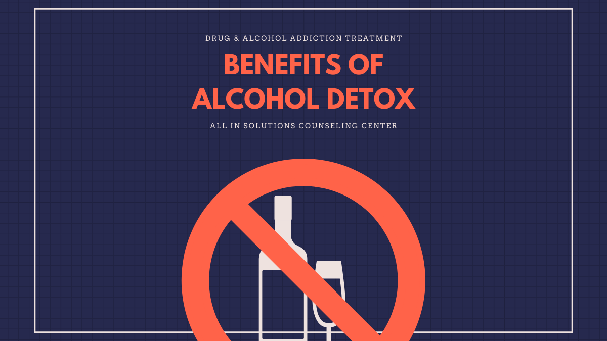 learn the benefits of detoxing from alcohol with professional help