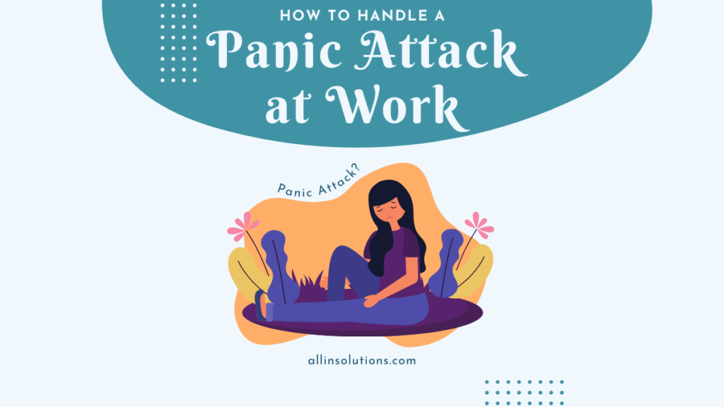 how to handle a panic attack at work