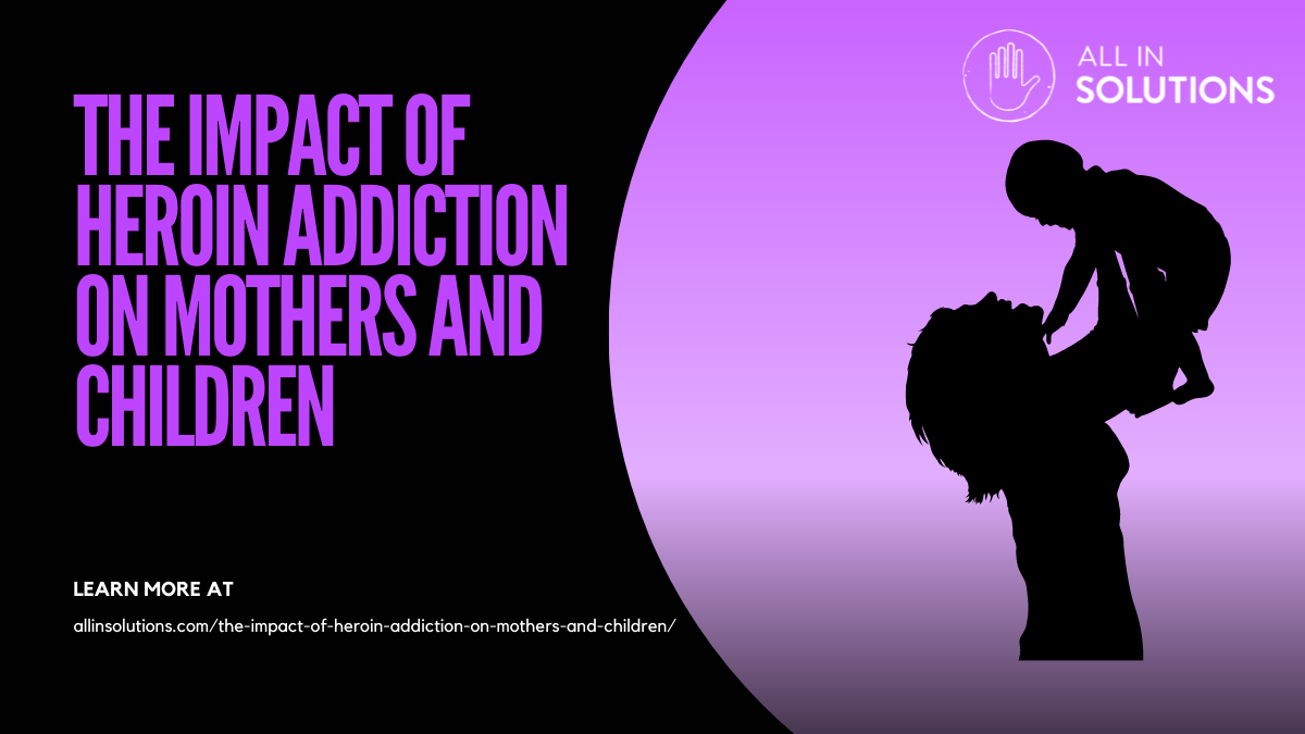 impact of heroin addiction on babies during pregnancy