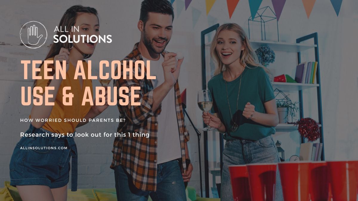 signs that teen alcohol use may lead to alcoholism in adulthood