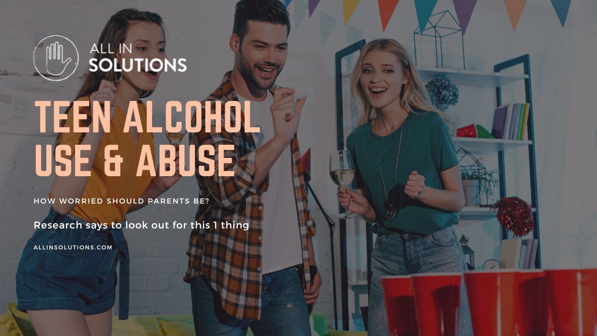 signs that teen alcohol use may lead to alcoholism in adulthood