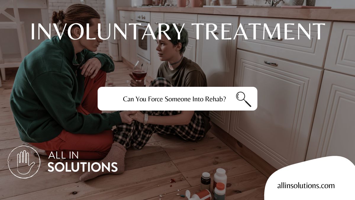 can you force someone to go to rehab?